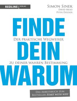 Finde dein Warum von Sinek,  Simon