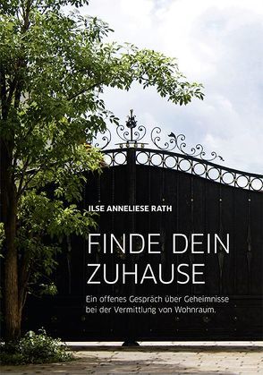 Finde dein Zuhause von Lück,  Inka, Mehlem,  Andrea, Rath,  Ilse Anneliese, Roth,  Eugen