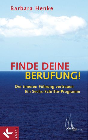 Finde deine Berufung! von Henke,  Barbara