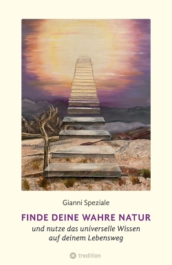 Finde deine Wahre Natur von Speziale,  Gianni