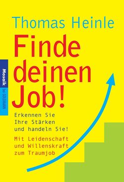 Finde deinen Job! von Heinle,  Thomas