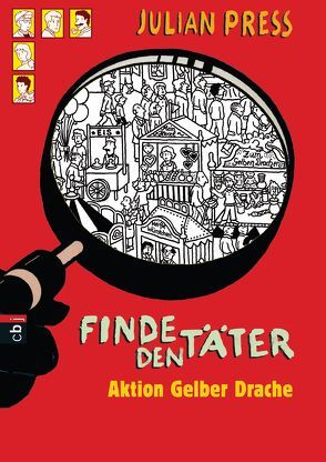 Finde den Täter – Aktion gelber Drache von Press,  Julian