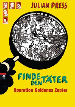 Finde den Täter – Operation goldenes Zepter von Press,  Julian