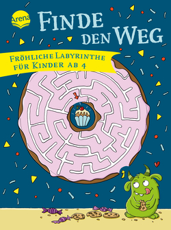 Finde den Weg. Fröhliche Labyrinthe für Kinder ab 4 von Kraft,  Melanie