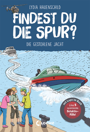 Findest du die Spur? – Die gestohlene Jacht von Claßen,  Christoph, Hauenschild,  Lydia