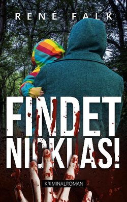 Findet Nicklas! von Falk,  René