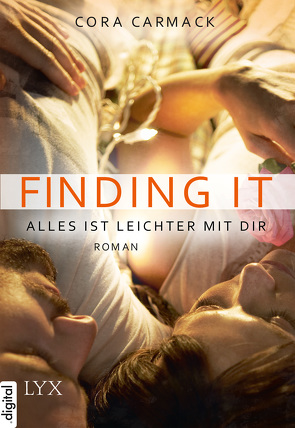 Finding it – Alles ist leichter mit dir von Carmack,  Cora, Häußler,  Sonja