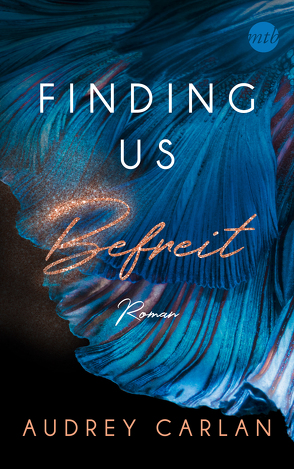 Finding us – Befreit von Carlan,  Audrey, Hölsken,  Nicole