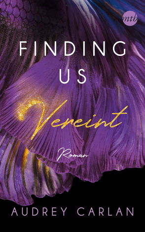 Finding us – Vereint von Carlan,  Audrey, Hölsken,  Nicole