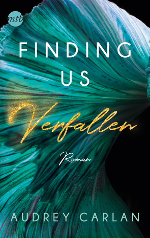 Finding us – Verfallen von Carlan,  Audrey, Hölsken,  Nicole