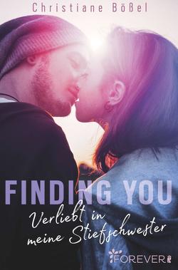 Finding you (Stepbrother-Reihe 2) von Bößel,  Christiane