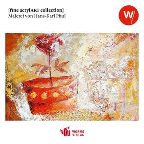 [fine acrylART collection] von Phul,  Hans-Karl