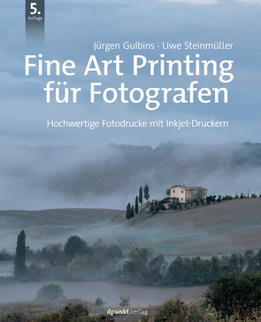 Fine Art Printing für Fotografen von Gulbins,  Jürgen, Steinmüller,  Uwe