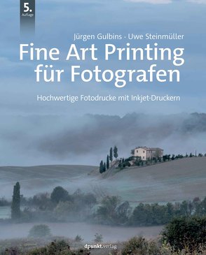 Fine Art Printing für Fotografen von Gulbins,  Jürgen, Steinmüller,  Uwe