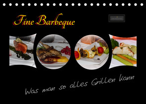 Fine Barbeque – Was man so alles Grillen kann (Tischkalender 2022 DIN A5 quer) von Herbolzheimer,  Carl-Peter