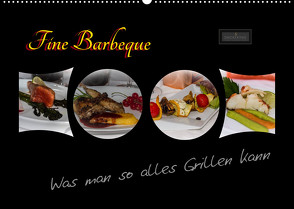 Fine Barbeque – Was man so alles Grillen kann (Wandkalender 2022 DIN A2 quer) von Herbolzheimer,  Carl-Peter