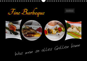 Fine Barbeque – Was man so alles Grillen kann (Wandkalender 2022 DIN A3 quer) von Herbolzheimer,  Carl-Peter