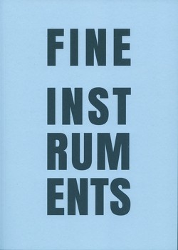 Fine instruments von Bahlo,  Constanze, Binder,  Chris, Bracht,  Nadine, Bunk,  Holger, Ruxton,  Vivien, Schreiber,  Fabian