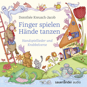 Finger spielen – Hände tanzen von Kreusch-Jacob,  Dorothée