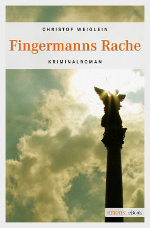 Fingermanns Rache von Weiglein,  Christof