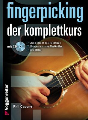 FINGERPICKING – DER KOMPLETTKURS von Capone,  Phil