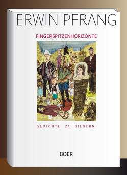 Fingerspitzenhorizonte von Pfrang,  Erwin