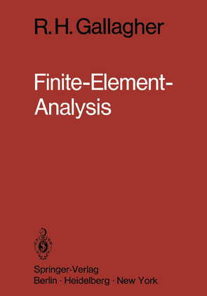 Finite-Element-Analysis von Gallagher,  R.H., Hutter,  K.