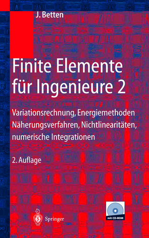 Finite Elemente für Ingenieure 2 von Betten,  Josef