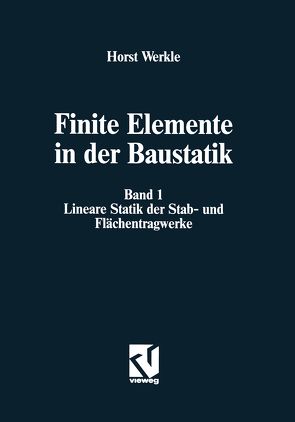 Finite Elemente in der Baustatik von Werkle,  Horst