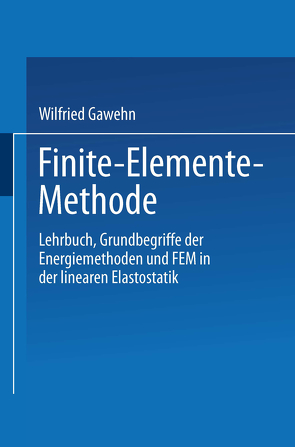 Finite-Elemente-Methode von Gawehn,  Wilfried