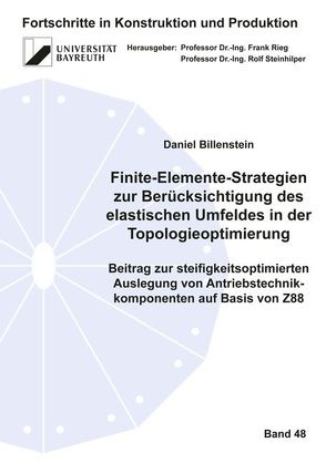 Finite-Elemente-Strategien zur Berücksichtigung des elastischen Umfeldes in der Topologieoptimierung von Billenstein,  Daniel