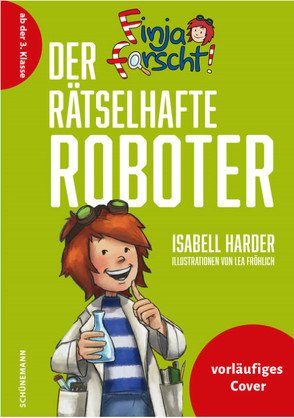 Finja forscht! Der rätselhafte Roboter von Fröhlich,  Lea, Harder,  Isabell