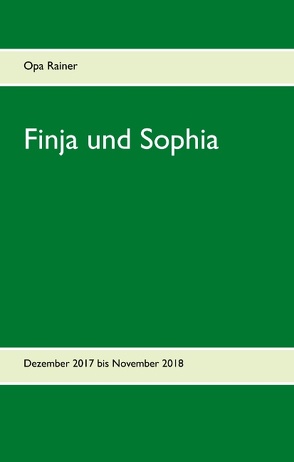 Finja und Sophia von Opa,  Rainer