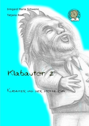 Finkwarder Märken / Klabauter 2 von Root,  Tatjana, Schwenn,  Irmgard Maria