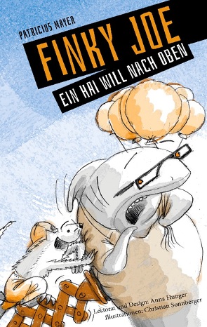 Finky Joe – Ein Hai will nach oben von Mayer,  Patricius