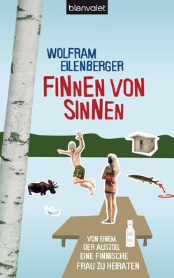 Finnen von Sinnen von Eilenberger,  Wolfram