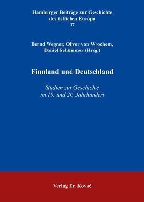 Finnland und Deutschland von Schümmer,  Daniel, Wegner,  Bernd, Wrochem,  Oliver von