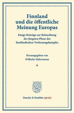 Finnland und die öffentliche Meinung Europas. von Habermann,  Wilhelm