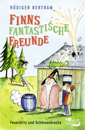 Finns fantastische Freunde: Feuerblitz und Schmusedrache von Bertram,  Rüdiger, Krause,  Ute