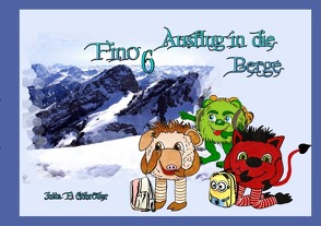 Fino 6 – Ausflug in die Berge von Schröder,  Jutta E.