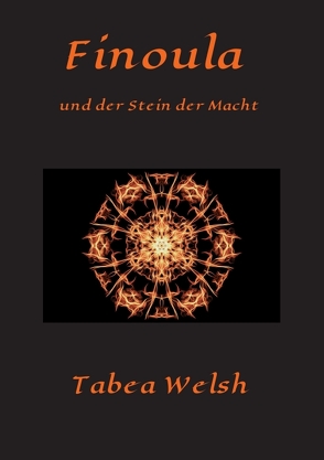 Finoula und der Stein der Macht von Welsh,  Tabea