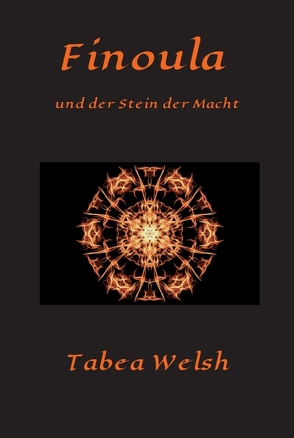 Finoula und der Stein der Macht von Welsh,  Tabea