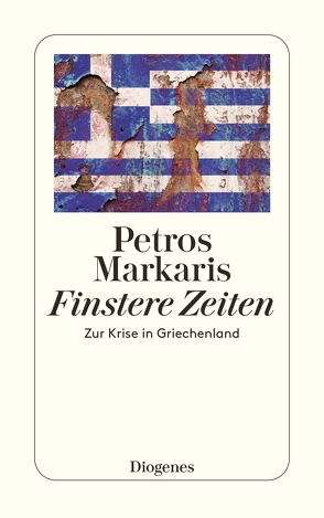 Finstere Zeiten von Markaris,  Petros, Prinzinger,  Michaela