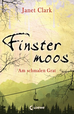 Finstermoos 2 – Am schmalen Grat von Clark,  Janet