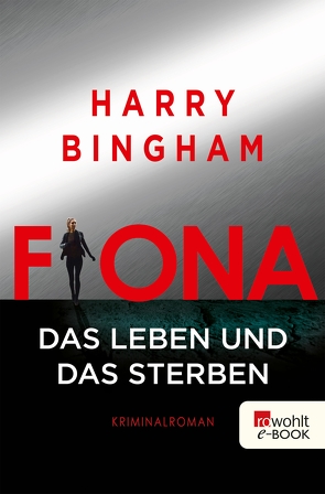 Fiona: Das Leben und das Sterben von Bingham,  Harry, Kurz,  Kristof