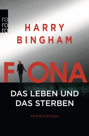 Fiona: Das Leben und das Sterben von Bingham,  Harry, Kurz,  Kristof