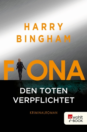 Fiona: Den Toten verpflichtet von Bingham,  Harry, Kurz,  Kristof