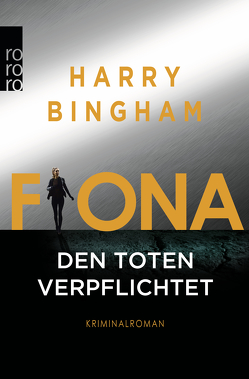 Fiona: Den Toten verpflichtet von Bingham,  Harry, Kurz,  Kristof