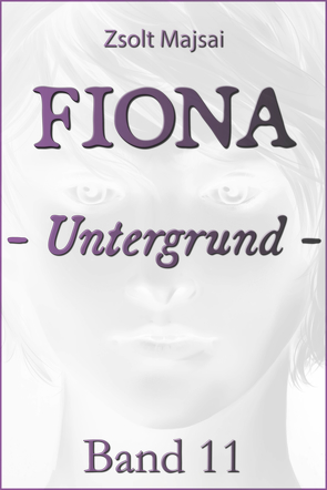 Fiona – Untergrund von Majsai,  Zsolt