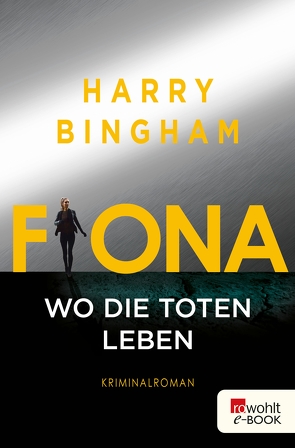 Fiona: Wo die Toten leben von Bingham,  Harry, Kurz,  Kristof, O'Brien,  Andrea